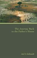 The Journey Back to the Father's House