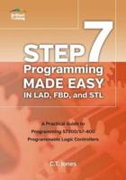 STEP 7 Programming Made Easy in LAD, FBD, and STL