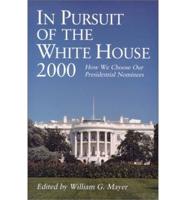 In Pursuit of the White House 2000