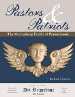 Pastors & Patriots: The Muhlenberg Family of Pennsylvania