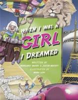 When I Was a Girl... I Dreamed