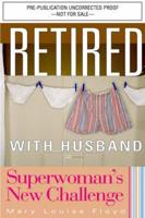 Retired With Husband