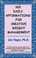 365 Daily Affirmations for Creative Weight Management