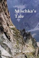 Mischka's Tale