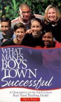 What Makes Boys Town Successful