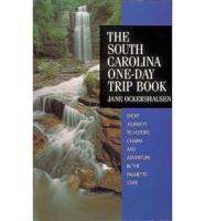 The South Carolina One-Day Trip Book