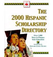 The 2000 Hispanic Scholarship Directory