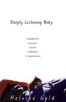 Deep Listening Body