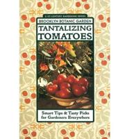 Tantalizing Tomatoes