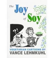 The Joy of Soy