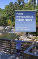 Hiking Intown Atlanta's Hidden Forests