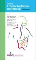 ASPEN Enteral Nutrition Handbook