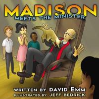 Madison Meets the Minister