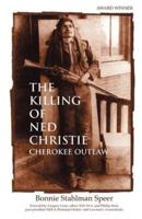 The Killing of Ned Christie