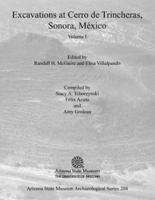 Excavations at Cerro De Trincheras, Sonora, Mexico, Volume 1. Volume 1