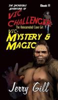 Vic  Mystery & Magic