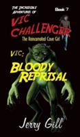 Vic  Bloody Reprisal