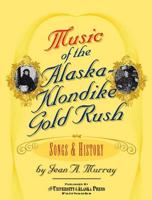 Music of the Alaska-Klondike Gold Rush