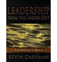 Leadership from the Inside Out