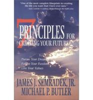 7 Principles for Creating Your Future