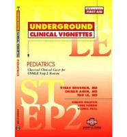 Underground Clinical Vignettes - Pediatrics