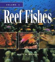 Reef Fishes. Vol. 1 Guide to Their Identification, Behavior, and Captive Care