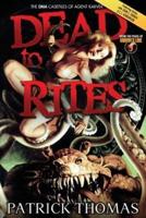 Dead to Rites