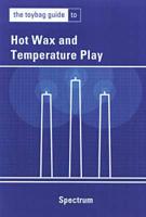 The Toybag Guide to Hot Wax & Temperature Play