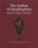 The Gathas of Zarathushtra