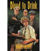 Blood to Drink
