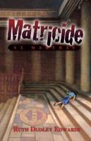 Matricide at St Martha's