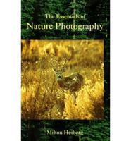 The Essentials of Nature Photography