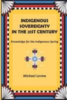 Indigenous Sovereignty in the 21st Century