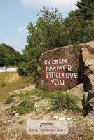 Chicken Farmer I Still Love You