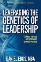 Leveraging the Genetics of Leadership