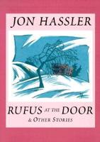 Rufus at the Door & Other Stories