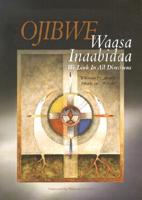 Ojibwe Waasa Inaabidaa