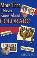 More That I Never Knew About Colorado