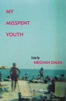 My Misspent Youth