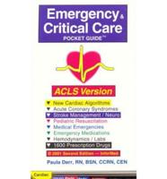 Emergency &amp; Critical Care Pocket Guide, ACLS Version