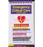 Emergency & Critical Care Pocket Guide, Acls Version