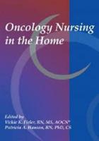 Oncology Nursing in the Home