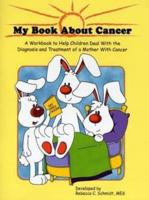My Book About Cancer (Mother)