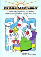 My Book About Cancer (Father)