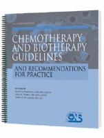 Chemotherapy and Biotherapy Guidelines and Recommendations for Practice