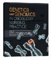 Genetics and Genomics in Oncology Nursing Practice
