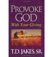 Provoke God with Your Giving