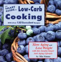 The Smart Guide to Low Carb Cooking