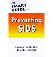 The Smart Guide to Preventing Sids