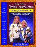 Quick & Easy Bloomin' Country Cottons